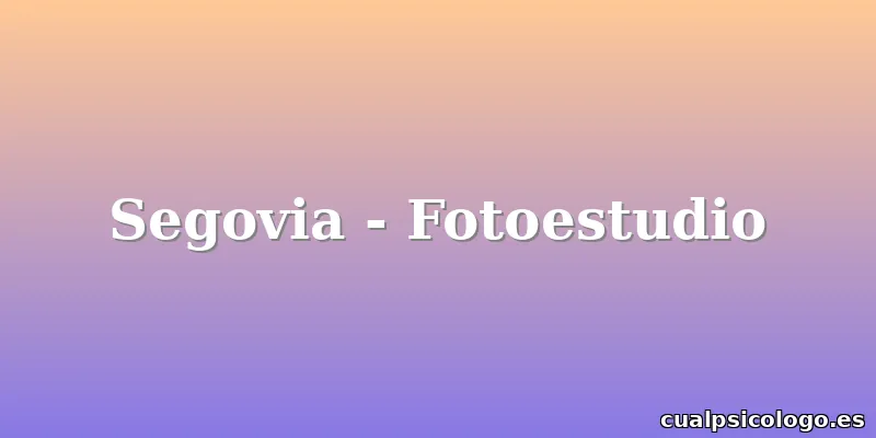 Segovia - Fotoestudio
