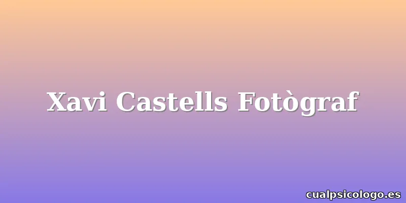 Xavi Castells Fotògraf