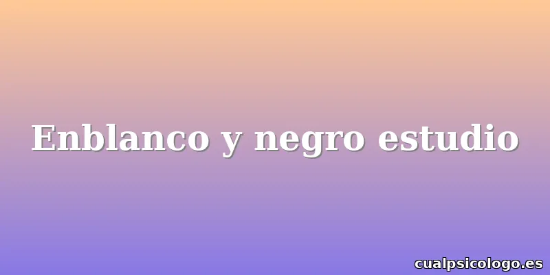 Enblanco y negro estudio