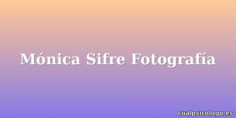 Mónica Sifre Fotografía