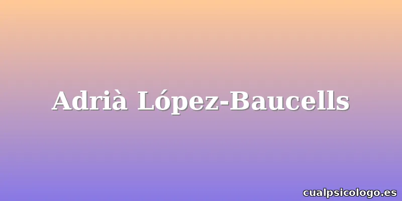 Adrià López-Baucells