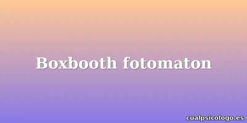 Boxbooth fotomaton