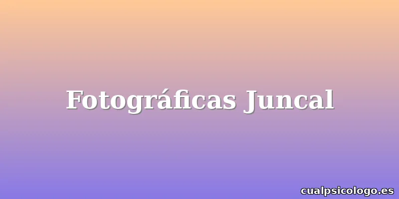 Fotográficas Juncal