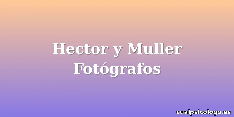 Hector y Muller Fotógrafos