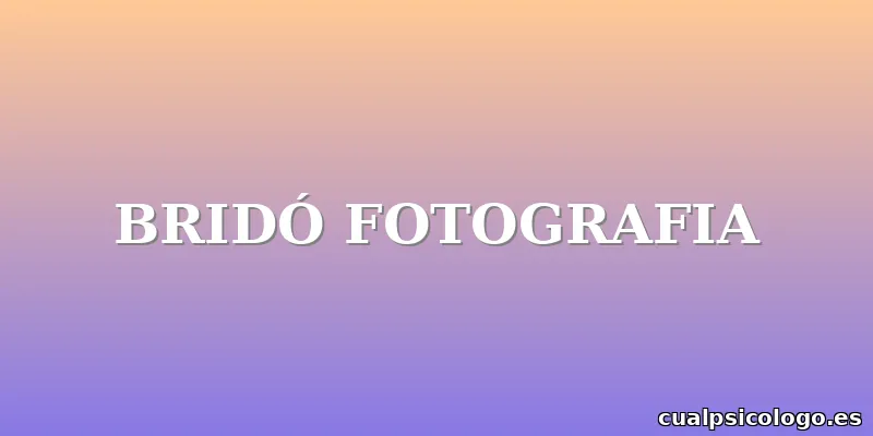 BRIDÓ FOTOGRAFIA