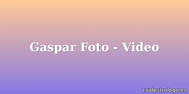 Gaspar Foto - Video