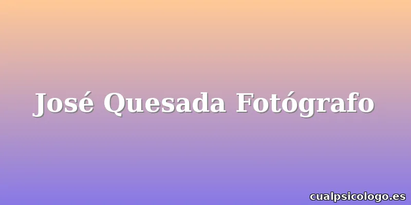José Quesada Fotógrafo
