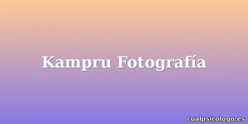 Kampru Fotografía