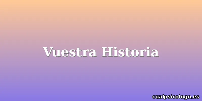 Vuestra Historia