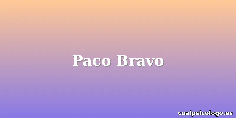 Paco Bravo