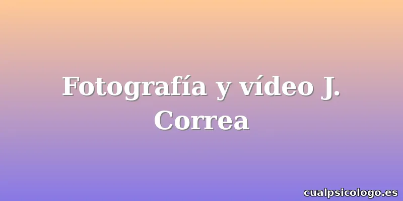 Fotografía y vídeo J. Correa