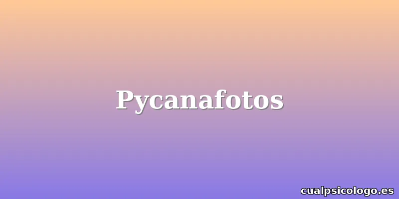 Pycanafotos