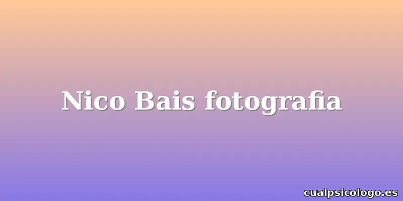 Nico Bais fotografia