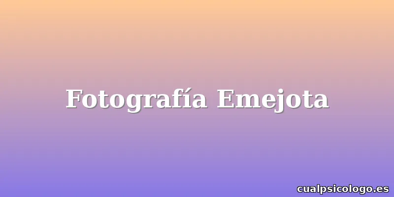 Fotografía Emejota