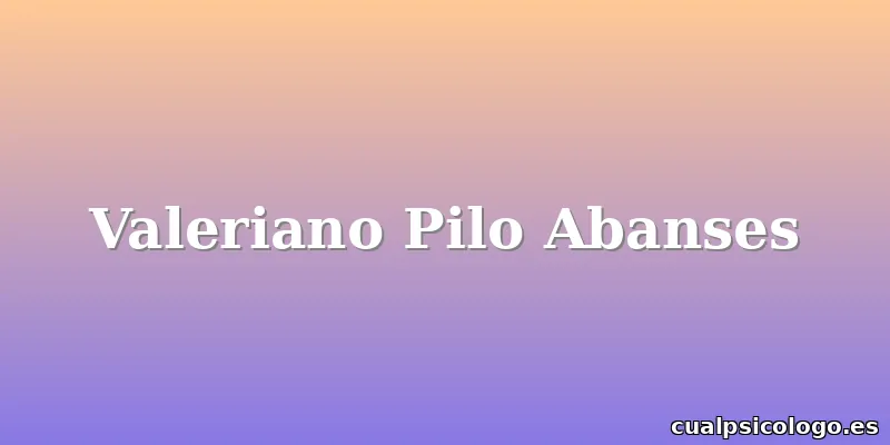 Valeriano Pilo Abanses