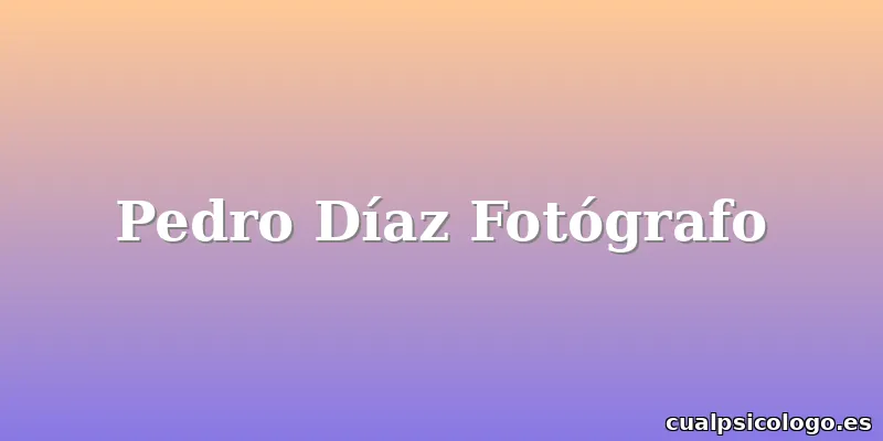 Pedro Díaz Fotógrafo