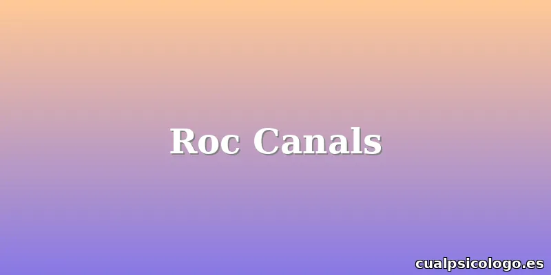 Roc Canals