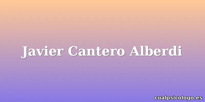 Javier Cantero Alberdi