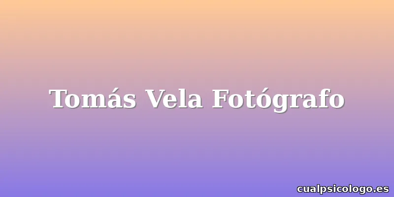 Tomás Vela Fotógrafo