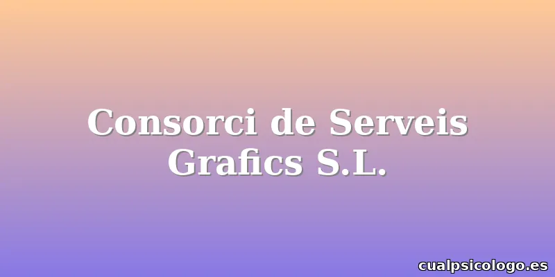 Consorci de Serveis Grafics S.L.