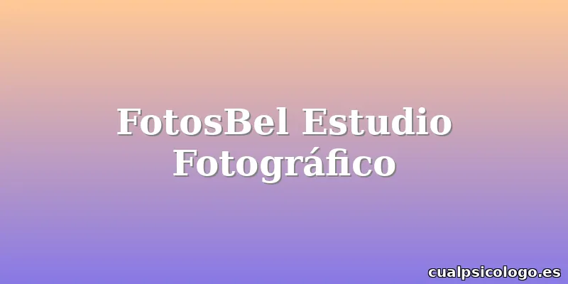 FotosBel Estudio Fotográfico