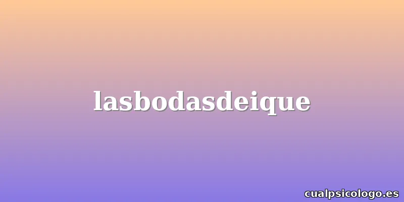 lasbodasdeique