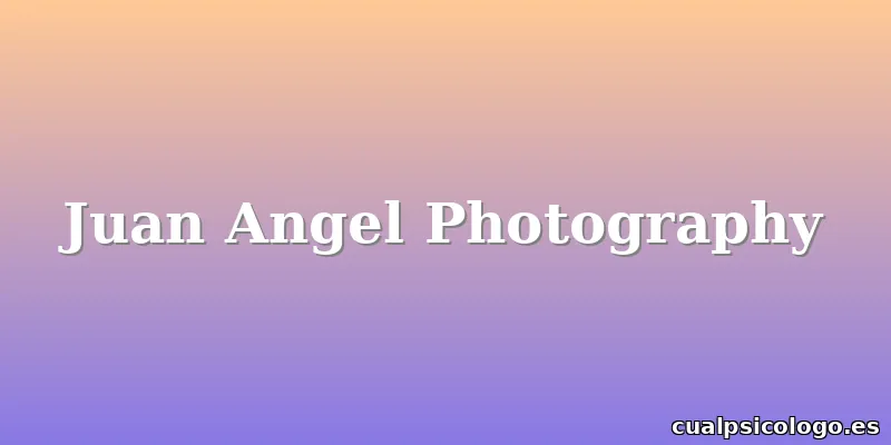 Juan Angel Photography