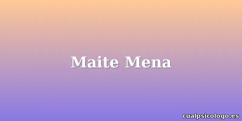 Maite Mena