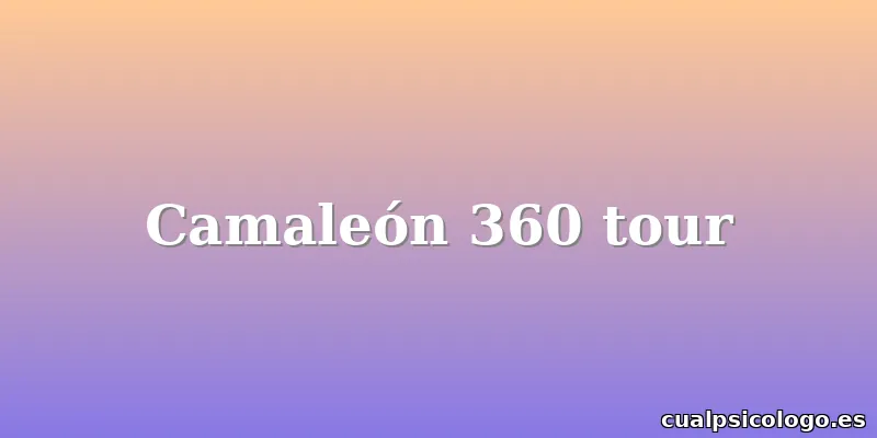 Camaleón 360 tour