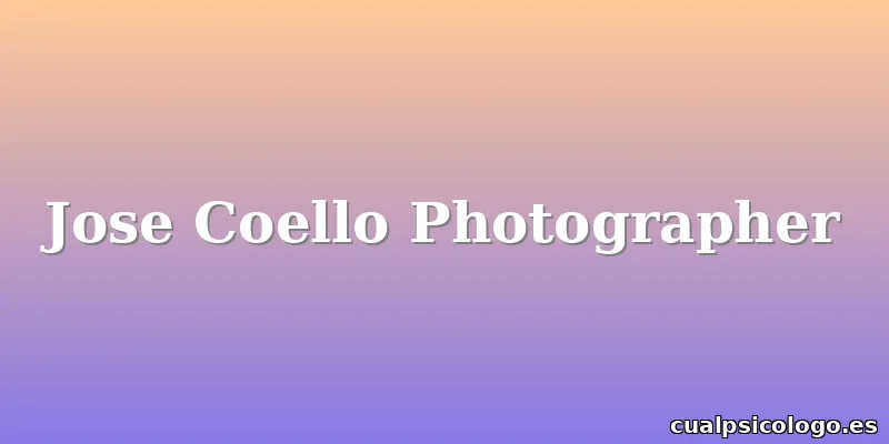 Jose Coello Photographer