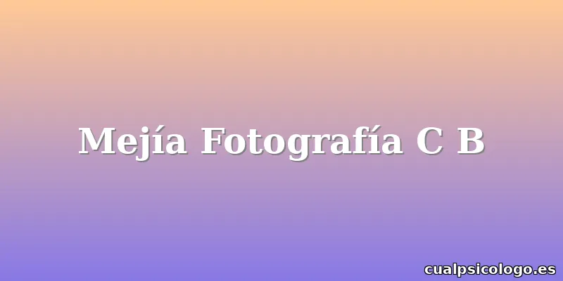 Mejía Fotografía C B