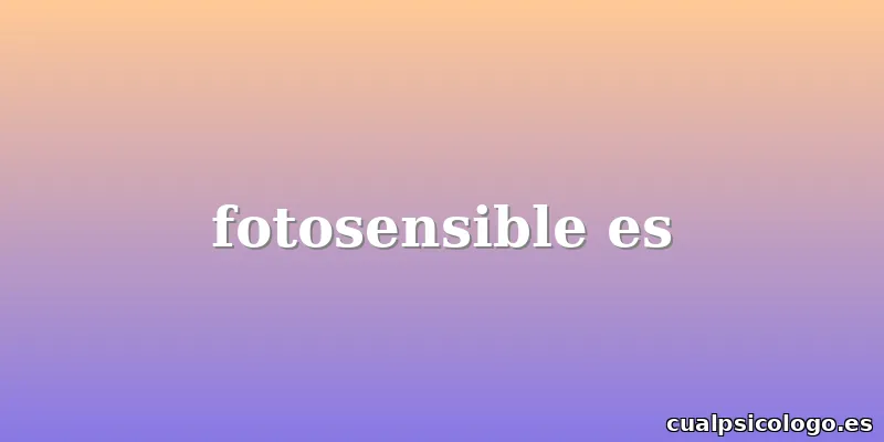 fotosensible es
