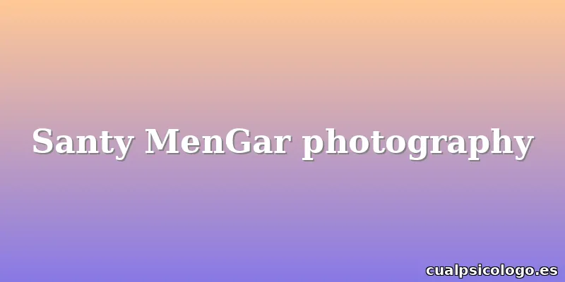 Santy MenGar photography