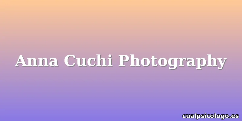 Anna Cuchi Photography