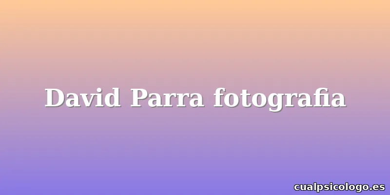 David Parra fotografia