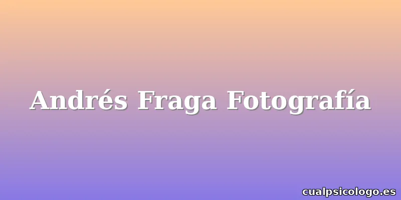 Andrés Fraga Fotografía