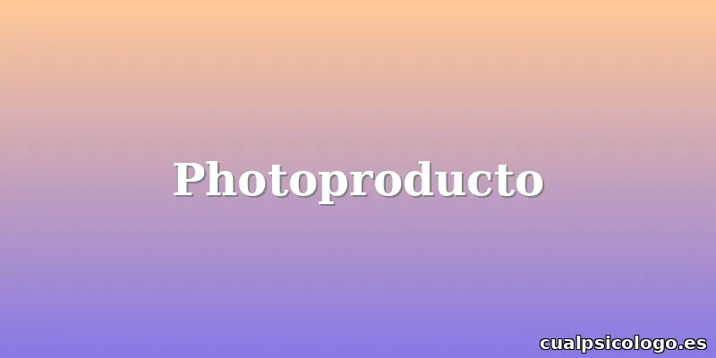 Photoproducto