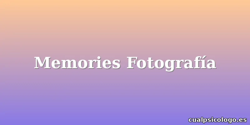 Memories Fotografía