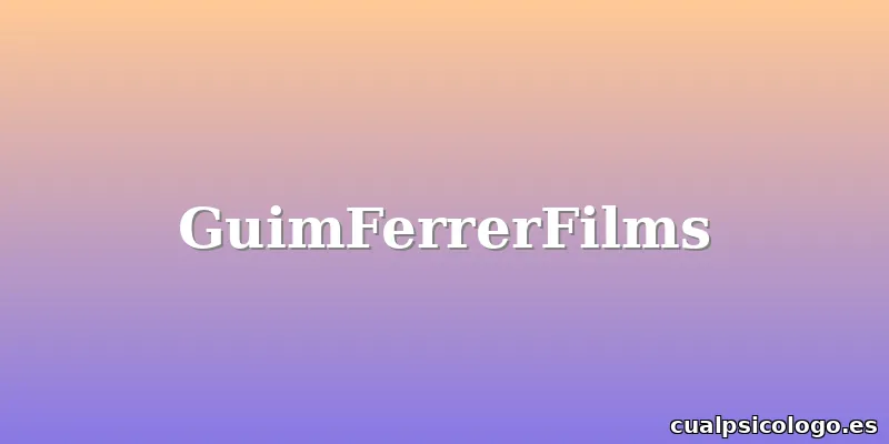 GuimFerrerFilms