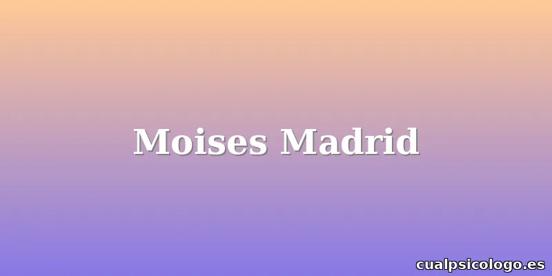 Moises Madrid