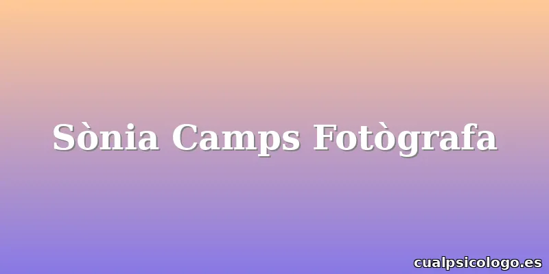 Sònia Camps Fotògrafa