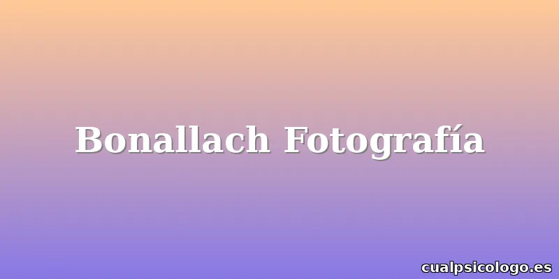 Bonallach Fotografía