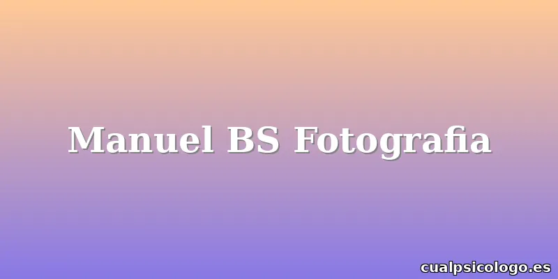 Manuel BS Fotografia