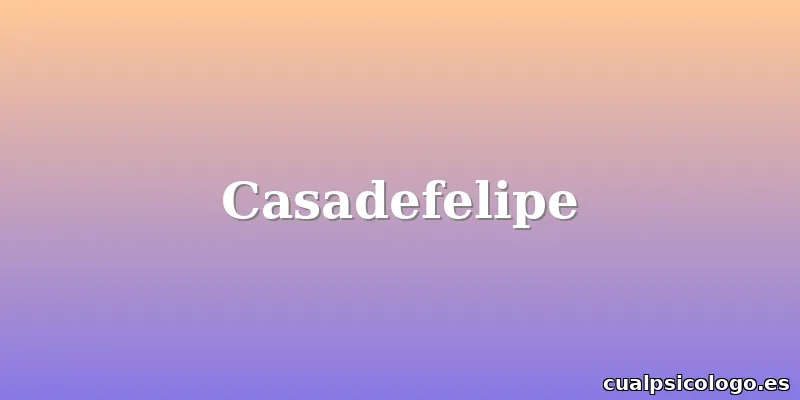 Casadefelipe