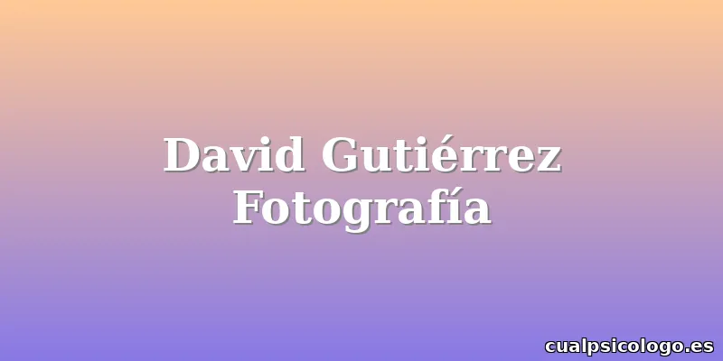 David Gutiérrez Fotografía
