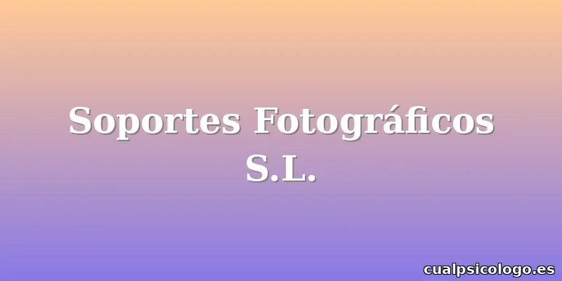 Soportes Fotográficos S.L.