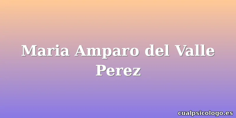 Maria Amparo del Valle Perez