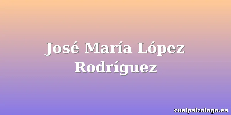 José María López Rodríguez