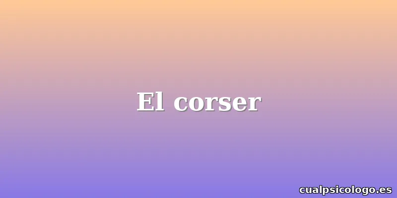 El corser