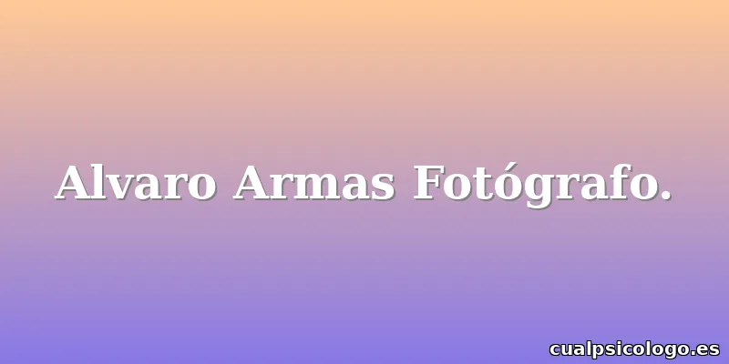 Alvaro Armas Fotógrafo.